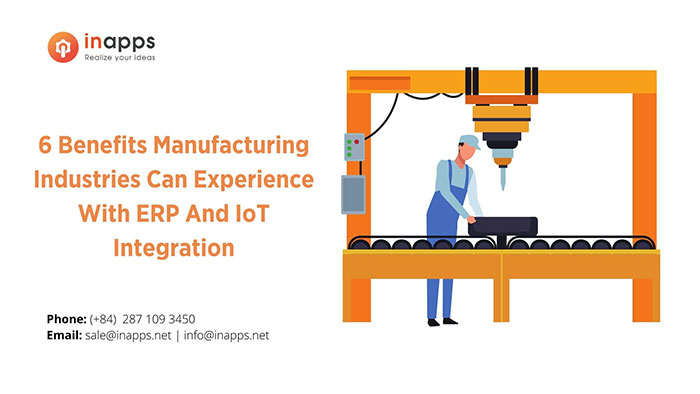 6 benefits manufacturing industries can experience with ERP and IoT integration 2022