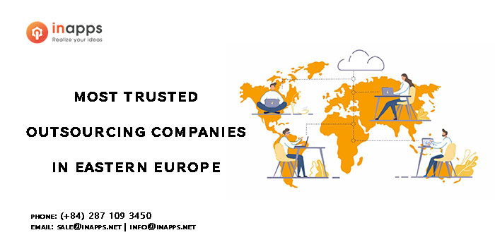 Most Trusted Outsourcing Companies in Eastern Europe