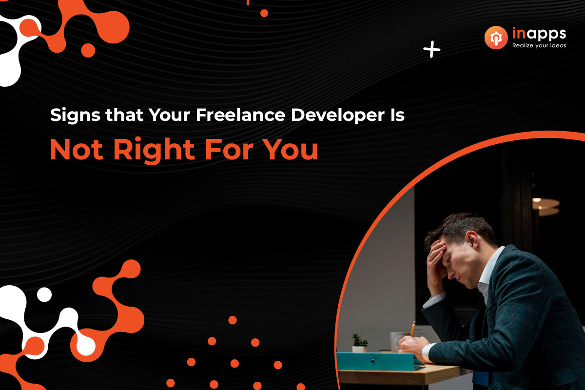 Signs That Your Freelance Developer Isn’t Working Out